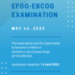 EFOG – EBCOG Examination 2022