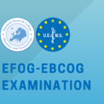 EFOG-EBCOG 2022 Part 2 OSCE Exam – apply now!